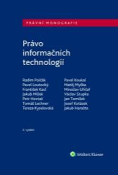 Právo informačních technologií Právo informačních technologií