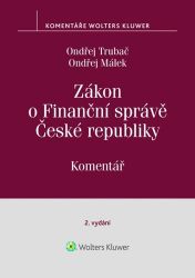 Zákon o Finanční správě České republiky - Komentář - Klára Zikmundová - Právo Zákon o Finanční správě České republiky - Komentář