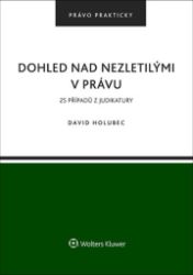 Dohled nad nezletilými v právu - 25 příkladů z judikatury Dohled nad nezletilými v právu - 25 příkladů z judikatury