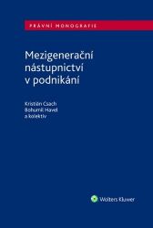 Mezigenerační nástupnictví v podnikání - Bohumil Havel - Právnické slovníky Mezigenerační nástupnictví v podnikání