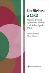 Udržitelnost a CSRD - Praktický průvodce vykazováním informací o udržitelnosti podle CSRD Udržitelnost a CSRD - Praktický průvodce vykazováním informací o udržitelnosti podle CSRD