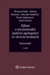 Zákon o mezinárodní justiční spolupráci ve věcech trestních - Komentář
