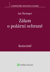 Zákon o požární ochraně - Komentář Zákon o požární ochraně - Komentář