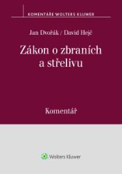 Zákon o zbraních a střelivu - Komentář Zákon o zbraních a střelivu - Komentář