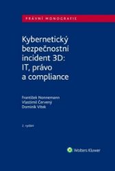 Kybernetický bezpečnostní incident 3D - IT, právo a compliance