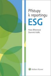 Přístupy k reportingu ESG - Hana Březinová - Ekonomie Přístupy k reportingu ESG