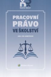 Pracovní právo ve školství Pracovní právo ve školství
