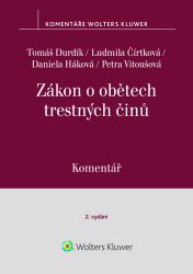 Zákon o obětech trestných činů - Komentář - Tomáš Durdík - Právo Zákon o obětech trestných činů