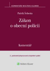 Zákon o obecní policii - Komentář - Patrik Šebesta - Právo Zákon o obecní policii