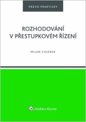Rozhodování v přestupkovém řízení Rozhodování v přestupkovém řízení