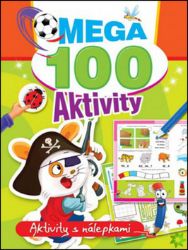Mega 100 aktivity - Pirát - Kreativní knihy pro děti Mega 100 aktivity - Pirát