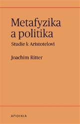 Metafyzika a politika - Filozofie Metafyzika a politika
