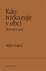 Kdo rozkazuje v obci
