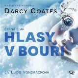 CD Hlasy v bouři (Čte Lucie Vondráčková) - audiokniha - Darcy Coates - Audioknihy - detektivky a napětí Hlasy v bouři - CDmp3 (Čte Lucie Vondráčková)