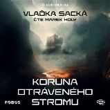 CD Koruna otráveného stromu (Čte Marek Holý) - audiokniha - Vlaďka Sacká - Audioknihy - detektivky a napětí Koruna otráveného stromu - CDmp3 (Čte Marek Holý)