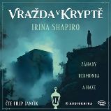 CD Vražda v kryptě (Čte Filip Jančík) - audiokniha - Irina Shapiro - Audioknihy - detektivky a napětí CD Vražda v kryptě (Čte Filip Jančík) - audiokniha