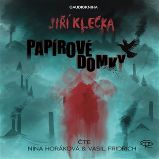 CD Papírové domky (Čte Nina Horáková a Vasil Fridrich) - audiokniha - Jiří Klečka - Audioknihy - česká literatura CD Papírové domky (Čte Nina Horáková a Vasil Fridrich) - audiokniha