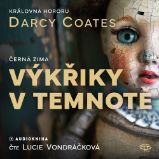 CD Výkřiky v temnotě (Čte Lucie Vondráčková) - audiokniha