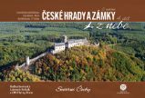 České hrady a zámky z nebe 4. Severní Čechy - Radka Srněnská - Cestopisy a reportáže České hrady a zámky z nebe 4. Severní Čechy