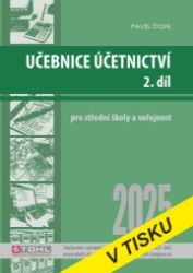 Učebnice Účetnictví II. díl 2025 - Pavel Štohl - Ekonomika a ekonomie Učebnice Účetnictví II. díl 2025