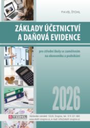 Základy účetnictví a daňová evidence 2026 - Pavel Štohl - Ekonomika a ekonomie Základy účetnictví a daňová evidence 2026