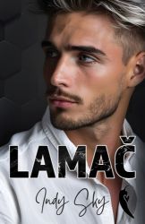 Lamač - Zlomení zamilovaní 1 - Indy Sky - Erotické romány Lamač - Zlomení zamilovaní 1