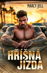 Hříšná jízda - Marcy Jell - Romány pro ženy Hříšná jízda