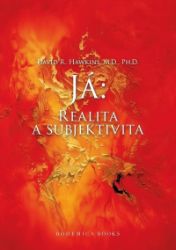 Já: Realita a subjektivita Já: Realita a subjektivita