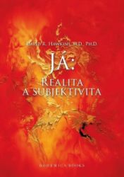 Já: Realita a subjektivita Já: Realita a subjektivita