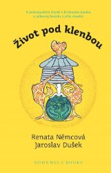 Život pod klenbou Život pod klenbou