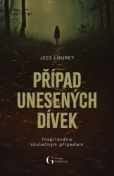 Případ unesených dívek - Jess Lourey - Thrillery Případ unesených dívek