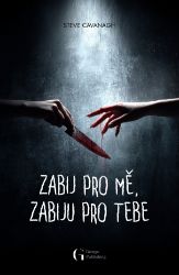 Zabij pro mě, zabiju pro tebe Zabij pro mě, zabiju pro tebe