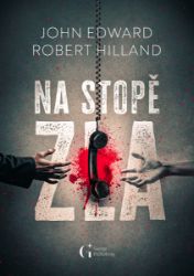 Na stopě zla - John Edward - Světové detektivky Na stopě zla