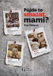 Půjde to smazat, mami? Půjde to smazat, mami?