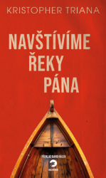 Navštívíme Řeky Pána - Kristopher Triana - Horory Navštívíme Řeky Pána
