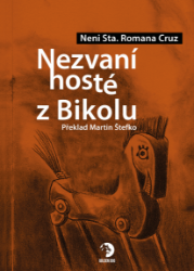 Nezvaní hosté z Bikolu - Neni Sta. Romana- Cruz - Horory Nezvaní hosté z Bikolu