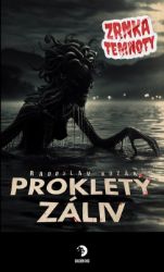 Prokletý záliv Prokletý záliv