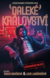 Daleké království - Tereza Kadečková - Sci-fi horory Daleké království