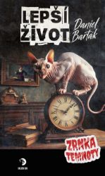 Lepší život - Zrnka temnoty 24 Lepší život - Zrnka temnoty 24