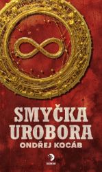 Smyčka Urobora - Ondřej Kocáb - Horory Smyčka Urobora