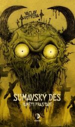 Šumavský Děs: Paměti prastaré - Václav Votruba - Horory Šumavský Děs - Paměti prastaré