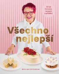 Všechno nejlepší - 50 let řemesla, receptů a příběhů