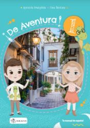 De Aventura! - učebnice - Agnieszka Kruszyńska,Ilona Śmietana - Učebnice španělštiny pro SŠ De Aventura! - učebnice