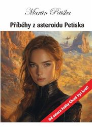 Příběhy z asteroidu Petiska Příběhy z asteroidu Petiska