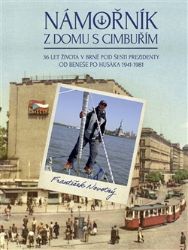Námořník z domu s cimbuřím - František Novotný - Biografie a autobiografie Námořník z domu s cimbuřím