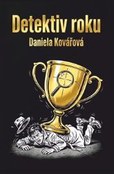 Detektiv roku - Daniela Kovářová - České a slovenské detektivky Detektiv roku
