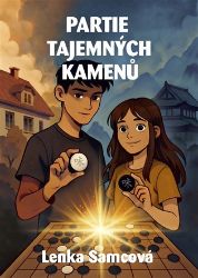 Partie tajemných kamenů - Lenka Samcová - Dětská literatura Partie tajemných kamenů