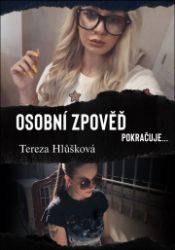 Osobní zpověď pokračuje Osobní zpověď pokračuje