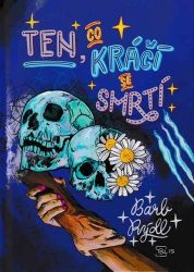 Ten, co kráčí se smrtí Ten, co kráčí se smrtí