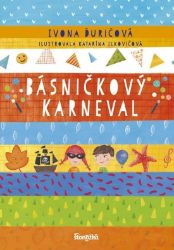 Básničkový karneval (slovensky) - Ivona Ďuričová - Slovenská literatura Básničkový karneval (slovensky)